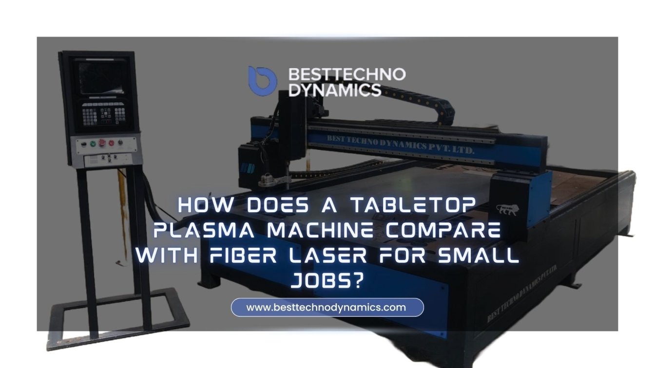 Tabletop Plasma Machine vs Fiber Laser for Small Jobs